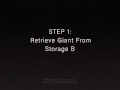 "STEP 1: Retrieve Giant from Storage B"